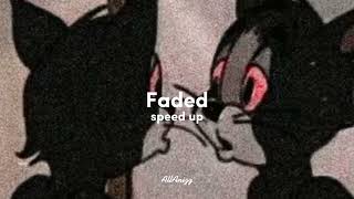 Alan Walker  Faded Sped Up [upl. by Inaoj]