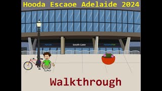 Walkthrough Hooda Escape Adelaide 2024 [upl. by Atalie]