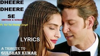 DHEERE DHEERE SE FULL HD SONG WITH LYRICS [upl. by Arobed607]