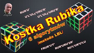 Jak ułożyć kostkę Rubika 3x3x3 Metoda podstawowa LBL  tylko 6 algorytmów [upl. by Gnoz]