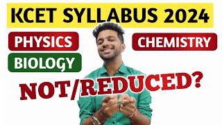 GOOD NEWS  KCET SYLLABUS 2024 ANNOUNCED  REDUCED OR NOT  PHYSICS  CHEMISTRY  MATHS  BIOLOGY [upl. by Bar]