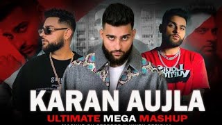 Karan Aujla mashup 2024  punjabi mashup best of Karan Aujla [upl. by Albin]