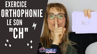 Exercice ORTHOPHONIE pour APPRENDRE à prononcer le son CH à son enfant [upl. by Anwahsar662]