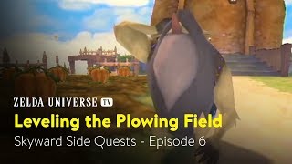 Skyward Sword Sidequests Episode 6  quotLeveling the Plowing Fieldquot English Dubbed [upl. by Onifur]