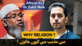 Why Religion  Atheist Vs Dr Zakir Naik  Critical Thinking [upl. by Irrak]