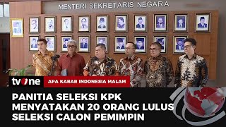 Pansel KPK Nyatakan 40 Orang Lolos Tes Assessment Capim dan Dewas KPK  AKIM tvOne [upl. by Jacoby572]