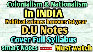 Colonialism and nationalism in India full Cover Syllabus Notes SOL BA1 political science honours [upl. by Iznekcam912]