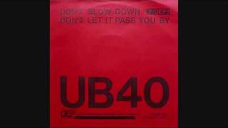 UB40  Dont Slow Down Extended Version [upl. by Noswad185]