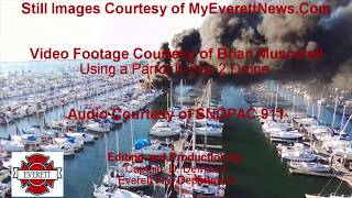 Everett Marina Fire July 8 2017 [upl. by Ardnuek51]