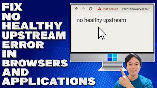 How To Fix No Healthy Upstream Error in Browsers and Applications Guide [upl. by Kolivas]