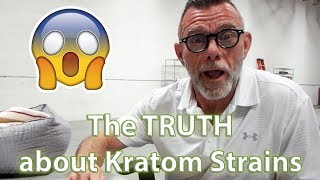 The TRUTH about Kratom Strains [upl. by Leval]