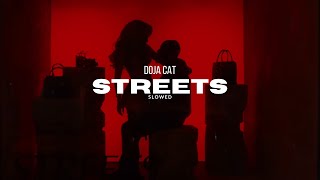 Doja Cat  Streets slowed [upl. by Joel154]