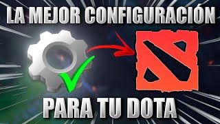 LA CONFIGURACIÓN QUE DEBES SABER PARA AUMENTAR TUS FPS Y MEJORAR TU JUGABILIDAD 😲 DOTA 2 [upl. by Notsla816]