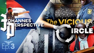 BoerCast  Johannes Perspective Ep3  The Vicious Circle [upl. by Yebot]