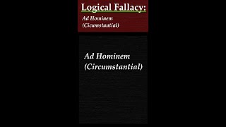 Logical Fallacy Ad Hominem Circumstantial Explanation of logical fallacy with examples [upl. by Inal]