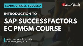 Introduction to SAP SuccessFactors EC PMGM Course  ZaranTech [upl. by Hauhsoj]