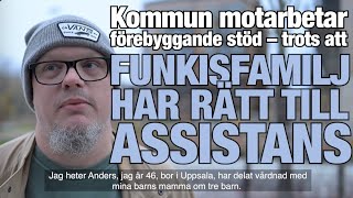 Kommun motarbetar förebyggande stöd trots att funkisfamilj har rätt till personlig assistans [upl. by Astera]