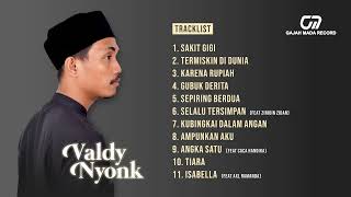 VALDY NYONK  FULL TRACK LIST  OFFICIAL AUDIO HQ [upl. by Eelarual]