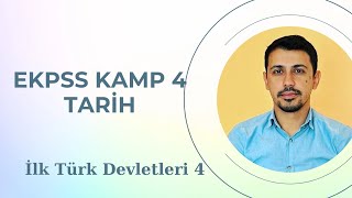 EKPSS KAMP 4 TARİH İlk Türk Devletleri 4 [upl. by Perrins]