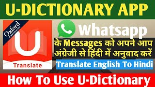 How to Use UDictionary App  How to translate Whatsapp Messages from English to Hindi [upl. by Albin]