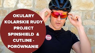 Okulary kolarskie Rudy Project Spinshield oraz Cutline  porównanie zalety wady przeznaczenie [upl. by Oric]