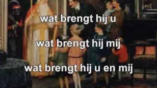 ♪ Sinterklaasliedje quotHij komt hij komtquot met tekst [upl. by Mabel]