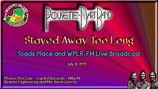 Pousette Dart Band  Stayed Away Too Long  Live 1979 [upl. by Ativel]