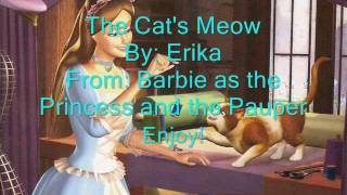 Barbie as the Princess and the Pauper The Cats Meow Lyrics [upl. by Buna637]