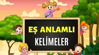 Eş Anlamlı Kelimeler  Türkçe Dersi [upl. by Euh710]