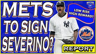 Report Mets To SIGN Luis Severino  New York Mets  Mets News  Mets Rumors  MLB Free Agency  MLB [upl. by Aratahs]