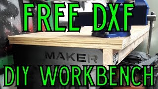 Free DXF  DIY Workbench Project [upl. by Elleiram]