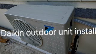 Daikin Spilit AC Outdoor Unit Install [upl. by Prevot971]