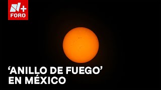 Eclipse solar anular hoy 2 de octubre solo en 4 playas mexicanas  Las Noticias [upl. by Hesler966]