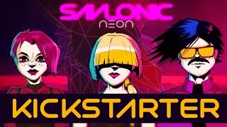 Savlonics 2nd Album Kickstarter  Neon [upl. by Oluap]