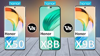 Honor X50 Vs Honor X8b Vs Honor X9b  Full Comparison [upl. by Niltyak640]