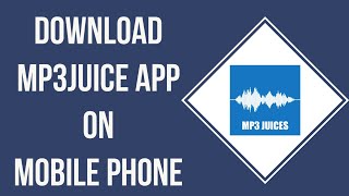 How To Download Mp3Juice App 2023 [upl. by Eidissac]