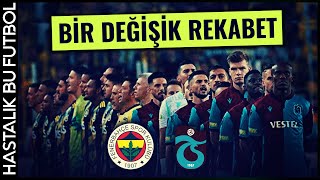 TRABZONSPOR v FENERBAHÇE  quotRekabetin Dünü Bugünü Yarınıquot [upl. by Sherrer]