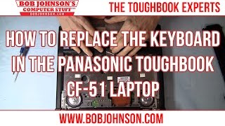 How to replace the Keyboard in the Panasonic Toughbook CF51 Laptop [upl. by Anivad850]