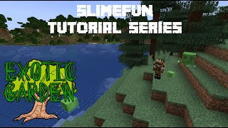 Slimefun Tutorial Series  Exotic Garden [upl. by Eilyk]