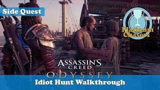 Idiot Hunt  Side Quest  Assassins Creed Odyssey [upl. by Dleifxam167]