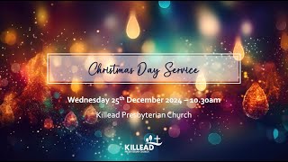 Killead Christmas Day Service Livestream 25122024 [upl. by Schenck]