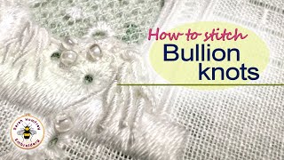 Stitch perfect bullion knots every time Hand embroidery for beginners video tutorial [upl. by Nybor]