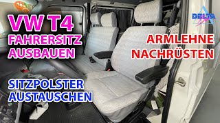 VW T4 Bus Fahrersitz ausbauen Sitzpolster austauschen Armlehne nachrüsten  Komplette Anleitung [upl. by Yendic]