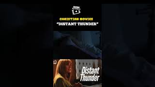 Distant Thunder movie movies2024 christianmovies [upl. by Lat]