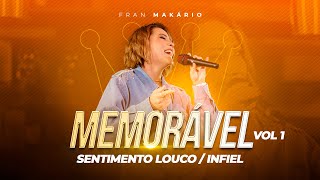 Fran Makario Sentimento louco Infiel DVD Memorável Vl1 [upl. by Molli]