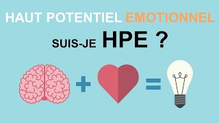 Le Haut Potentiel Emotionnel  Suisje HPE [upl. by Zetram211]