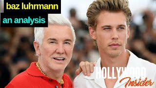 ‘Elvis’ Director Baz Luhrmann Romance and Opulence in His Films  A Tribute  Austin Butler [upl. by Maltz]