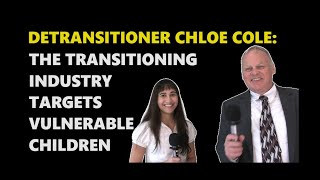 DETRANSITIONER CHLOE COLE THE TRANSITIONING INDUSTRY TARGETS VULNERABLE CHILDREN [upl. by Lamoureux]