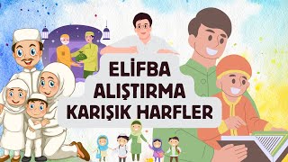 Elif ba Alıştırmalar  Karıışık harfler [upl. by Odnomyar]