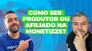 O que você precisa saber para ser produtor ou afiliado na Monetizze 6 [upl. by Esyle]